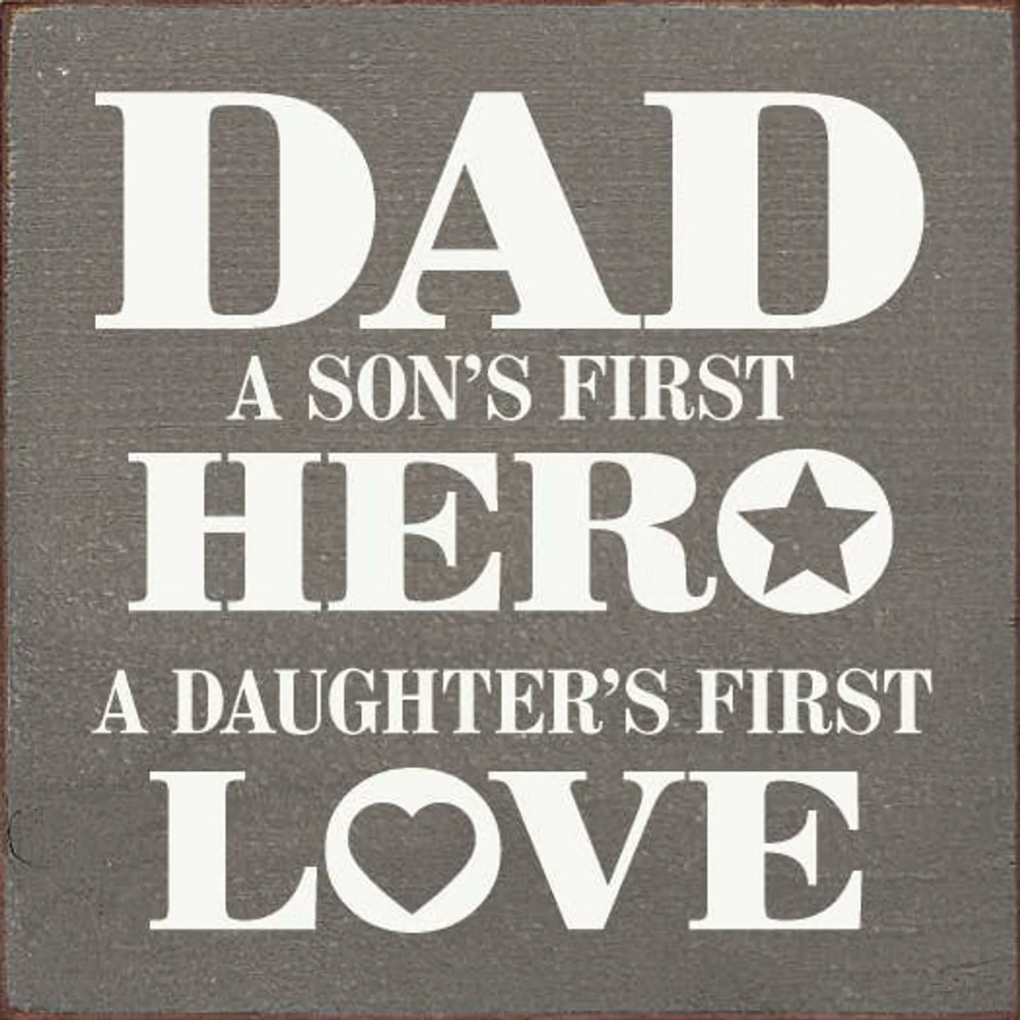 "Dad - A son's first hero, a daughter's first love" Wall Art